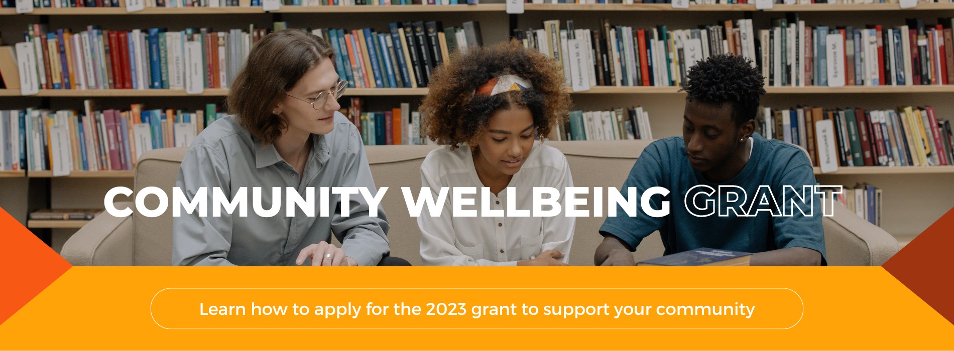Community Wellbeing Grant: Learn how to apply for the 2023 grant to support your community