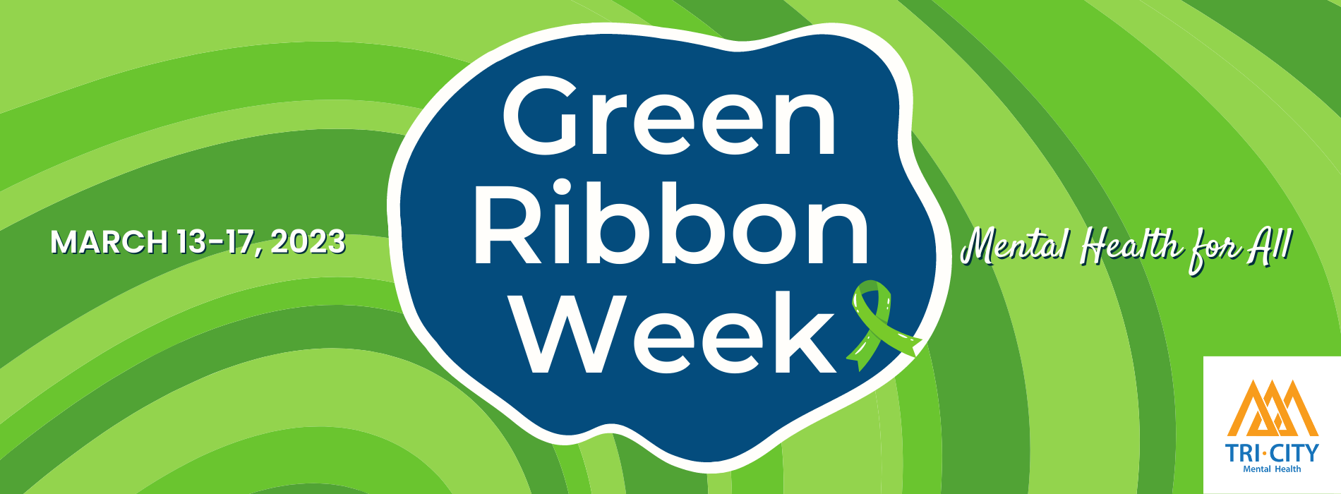 Green Ribbon Week March 13-17, 2023. Theme is Mental Health for All. 